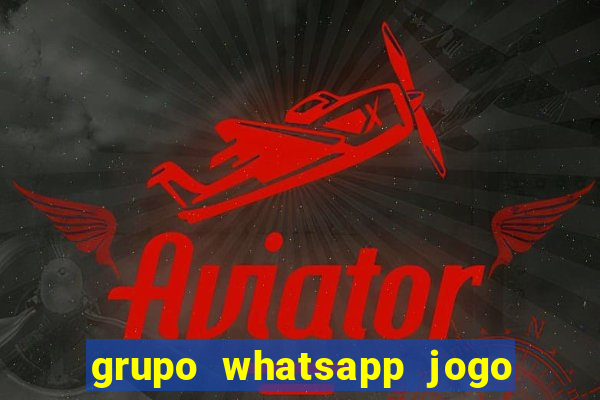 grupo whatsapp jogo do bicho